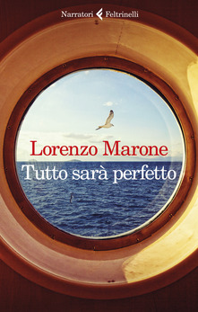 Lorenzo Marone Tutto sarà perfetto